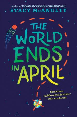 Book cover number 1 for The World Ends In April written by Stacy McAnulty published by Yearling