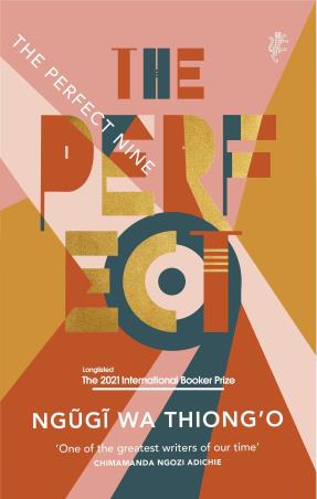 Book cover number 1 for The Perfect Nine written by Ngugi Wa Thiong'o published by Harvill Secker