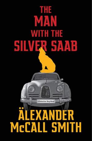 Book cover number 1 for The Man With The Silver Saab written by Alexander McCall Smith published by Little, Brown Book