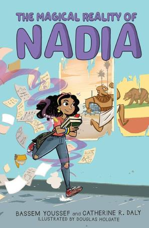 Book cover number 1 for The Magical Reality Of Nadia written by Bassem Youssef published by Scholastic