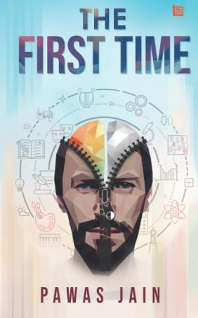 Book cover number 1 for The First Time written by Pawas Jain published by Leadstart