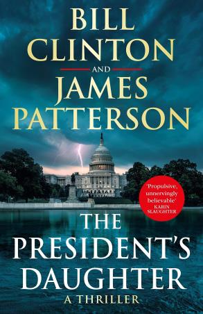 Book cover number 1 for The President’s Daughter written by President Bill Clinton published by Century
