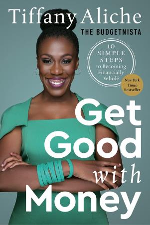 Book cover number 1 for Get Good With Money written by Tiffany Aliche published by Rodale Books