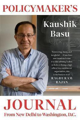 Book cover number 1 for Policymaker’s Journal : From New Delhi To Washington D.C. written by Kaushik Basu published by Simon & Schuster
