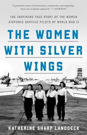 Book cover number 1 for The Women With Silver Wings written by Katherine Sharp Landdeck published by Crown Publisher