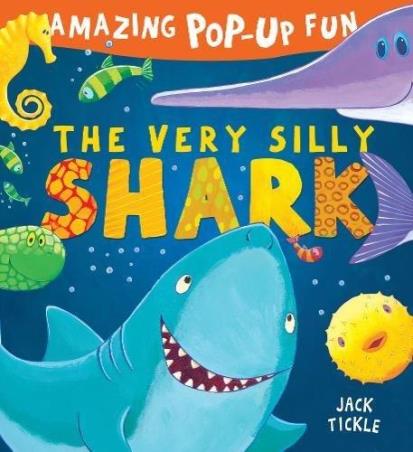 Book cover number 1 for The Very Silly Shark (Amazing Pop-Up Fun) written by Jack Tickle published by Caterpillar Books Ltd