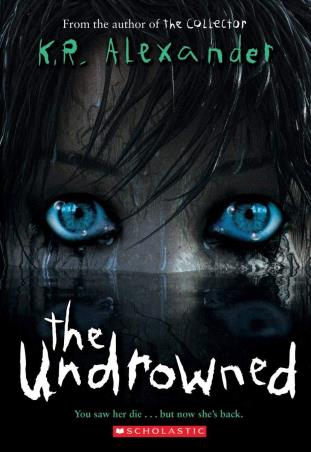 Book cover number 1 for The Undrowned written by K. R. Alexander published by Scholastic
