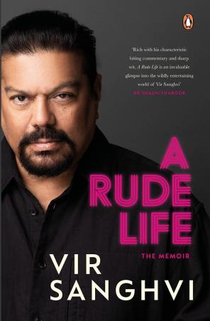 Book cover number 1 for A Rude Life : The Memoir written by Vir Sanghvi published by Penguin Books