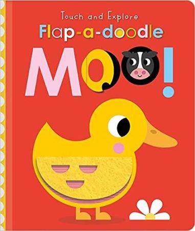 Book cover number 1 for Touch And Explore Flap-A-Doodle Moo! written by Christie Hainsby published by Make Believe Ideas Ltd.