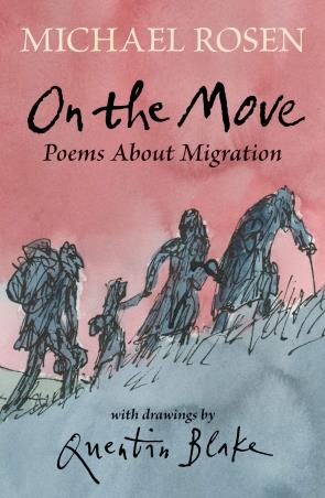 Book cover number 1 for On The Move : Poems About Migration written by Michael Rosen published by Walker Books