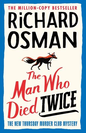 Book cover number 1 for The Man Who Died Twice written by Richard Osman published by Viking