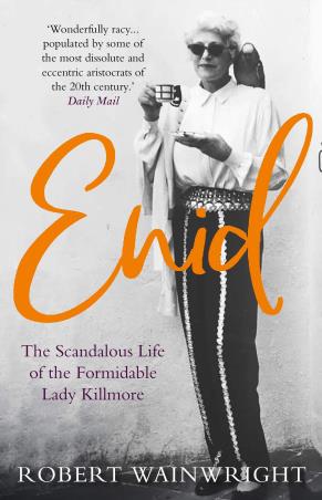 Book cover number 1 for Enid : The Scandalous Life Of The Formidable Lady Killmore written by Robert Wainwright published by Allen & Unwin