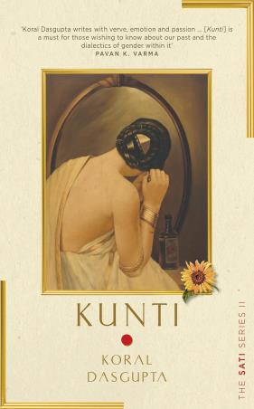 Book cover number 1 for Kunti written by Koral Dasgupta published by Pan Books