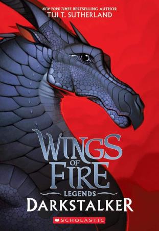 Book cover number 1 for Wings Of Fire : Legends- Darkstalker written by Tui T. Sutherland published by Scholastic
