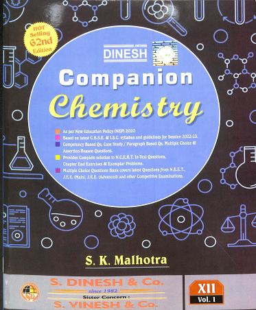 Book cover number 1 for Dinesh Companion Chemistry Class 12 Volume 1 & 2 (2023) written by S. K. Malhotra published by S. Dinesh & Co.