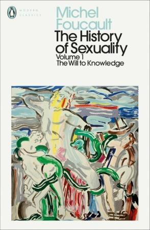 Book cover number 1 for The History Of Sexuality Volume 1 The Will to Knowledge (Penguin Modern Classics) written by Michel Foucault published by Penguin Classics