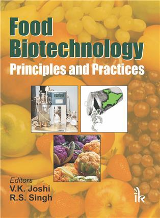 Book cover number 1 for Food Biotechnology : Principles And Practices written by R. S. Singh, Vinod K. Joshi published by I. K. International Publishing House Pvt. Ltd.