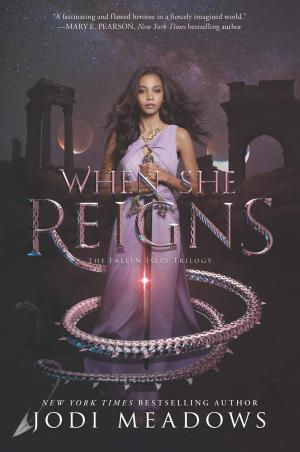 Book cover number 1 for When She Reigns written by Jodi Meadows published by Katherine Tegen Books