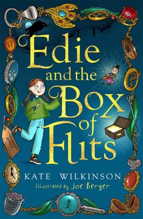 Book cover number 1 for Edie And The Box Of Flits written by Kate Wilkinson published by Piccadilly Press