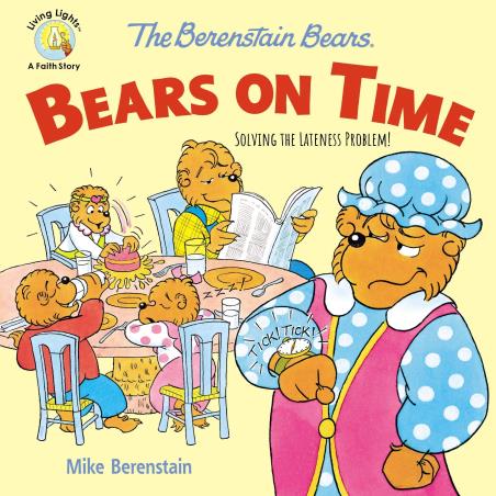 Book cover number 1 for The Berenstain Bears Bears On Time : Solving The Lateness Problem! written by Mike Berenstain published by Zondervan