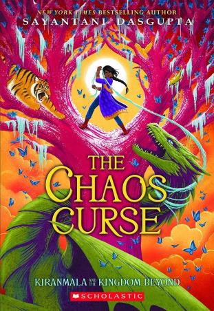 Book cover number 1 for The Chaos Curse written by Sayantani Dasgupta published by Scholastic