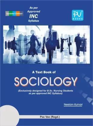 Book cover number 1 for A Textbook Of Sociology written by Neelam Kumari published by S. Vikas And Company (Medical Publishers)