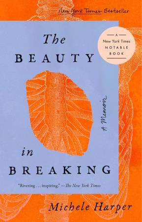 Book cover number 1 for The Beauty In Breaking : A Memoir written by Michele Harper published by Riverhead Books