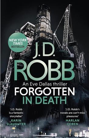 Book cover number 1 for An Eve Dallas thriller : Forgotten In Death written by J. D. Robb published by Piatkus