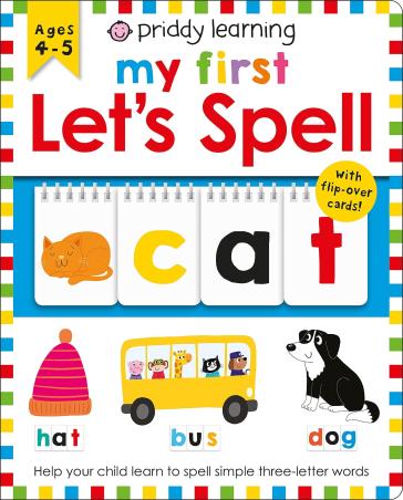 Book cover number 1 for Priddy Learning : My First Let's Spell written by Roger Priddy published by Priddy Books