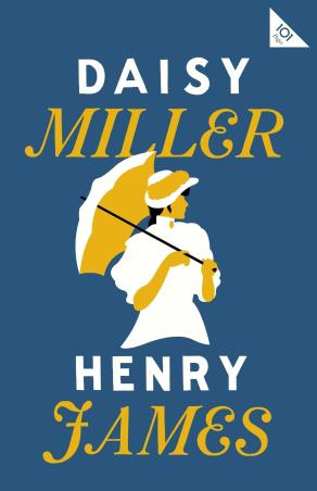Book cover number 1 for Daisy Miller written by Henry James published by Alma Classics