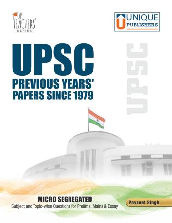 Book cover number 1 for UPSC Previous Years' papers Since 1979 written by Pavneet Singh published by Unique Publishers