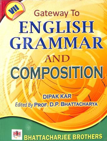 Book cover number 1 for Gateway To English Grammar And Composition 7 written by Dipak Kar published by Bhattacharjee Brothers Academic Publishers