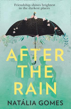Book cover number 1 for After The Rain written by Natalia Gomes published by HQ