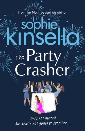 Book cover number 1 for The Party Crasher written by Sophie Kinsella published by Bantam Press