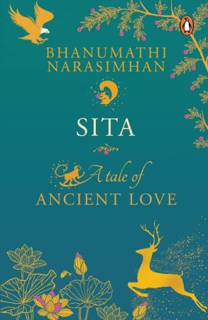 Book cover number 1 for Sita : A Tale Of Ancient Love written by Bhanumathi Narasimhan published by Penguin Books