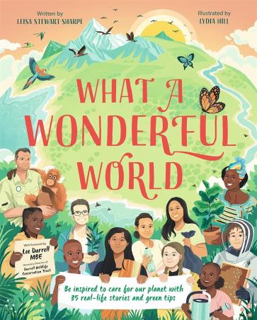Book cover number 1 for What A Wonderful World written by Leisa Stewart-Sharpe published by Templar Publishing