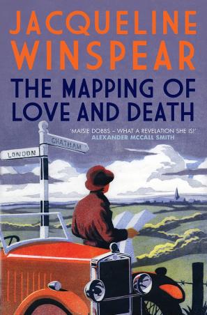 Book cover number 1 for The Mapping Of Love And Death written by Jacqueline Winspear published by Allison & Busby