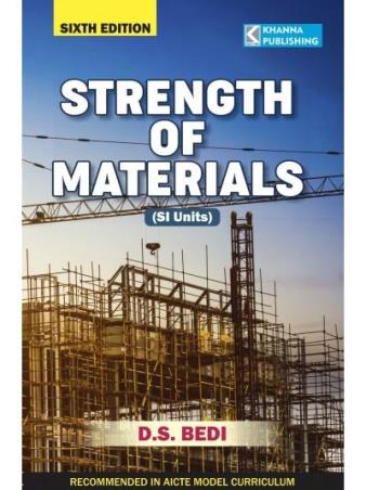 Book cover number 1 for Strength Of Materials written by D. S. Bedi published by Khanna Book Publishing Co. (P) Ltd.