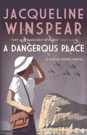 Book cover number 1 for A Dangerous Place written by Jacqueline Winspear published by Allison & Busby