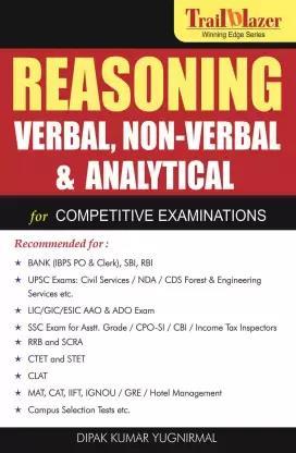 Book cover number 1 for Reasoning Verbal, Non-Verbal & Analytical : For Competitive Examinations written by Dipak Kumar Yugnirmal published by Unicorn Books