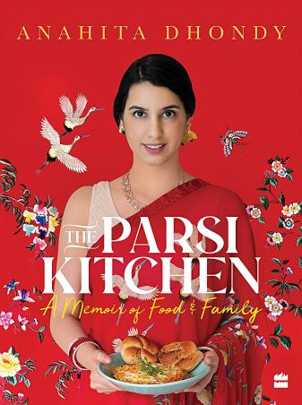 Book cover number 1 for The Parsi Kitchen : A Memoir Of Food & Family written by Anahita Dhondy published by Harper Collins Publishers