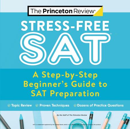 Book cover number 1 for Stress-Free SAT written by NA published by Princeton Review