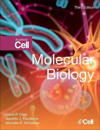 Book cover number 1 for Molecular Biology written by David Clark, Nanette Pazdernik, Michelle McGehee published by Academic Press