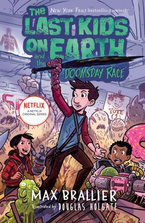 Book cover number 1 for The Last Kids On Earth And The Doomsday Race written by Max Brallier published by Farshore