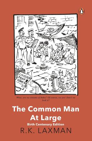 Book cover number 1 for The Common Man At Large written by R. K. Laxman published by Penguin Books