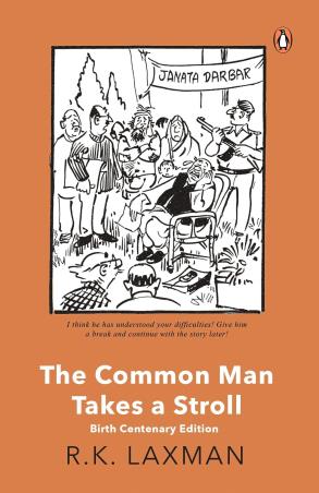 Book cover number 1 for The Common Man Takes A Stroll (Birth Centenary Edition) written by R. K. Laxman published by Penguin Books