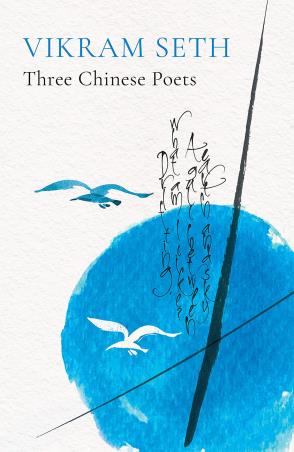 Book cover number 1 for Three Chinese Poets written by Vikram Seth published by Speaking Tiger Publishing Private Limited