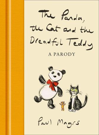 Book cover number 1 for The Panda, The Cat And The Dreadful Teddy : A Parody written by Paul Magrs published by Harper Collins Publishers
