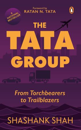 Book cover number 1 for The Tata Group : From Torchbearers To Trailblazers written by Shashank Shah published by Penguin Books