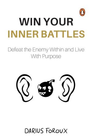 Book cover number 1 for Win Your Inner Battles written by Darius Foroux published by Penguin Books